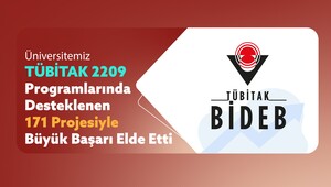 Eskişehir Teknik Üniversitesi, TÜBİTAK 2209-A ve 2209-B Programlarında Desteklenen 171 Projesi ile Büyük Başarı Elde Etti