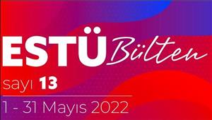 ESTÜ BÜLTEN'in 13. Sayısı Yayımlandı