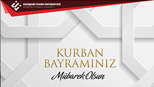 Rektör Prof. Dr. Tuncay Döğeroğlu, Kurban Bayramı Nedeniyle Bir Mesaj Yayımladı 